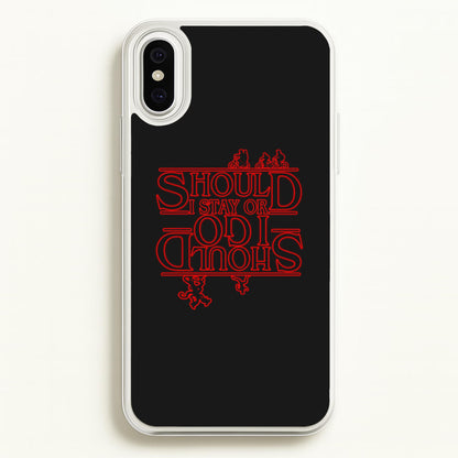 Should I Stay Or Should I Go Upside Down  - Stranger Things Phone Case for iPhone XS Max