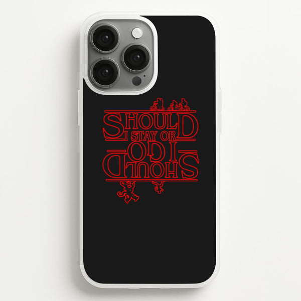 Should I Stay Or Should I Go Upside Down  - Stranger Things Phone Case for iPhone 13 Pro Max