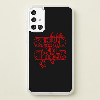 Should I Stay Or Should I Go Upside Down  - Stranger Things Phone Case for Galaxy A71