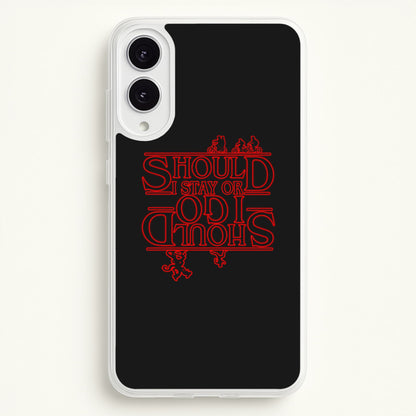 Should I Stay Or Should I Go Upside Down  - Stranger Things Phone Case for Galaxy S25 Edge