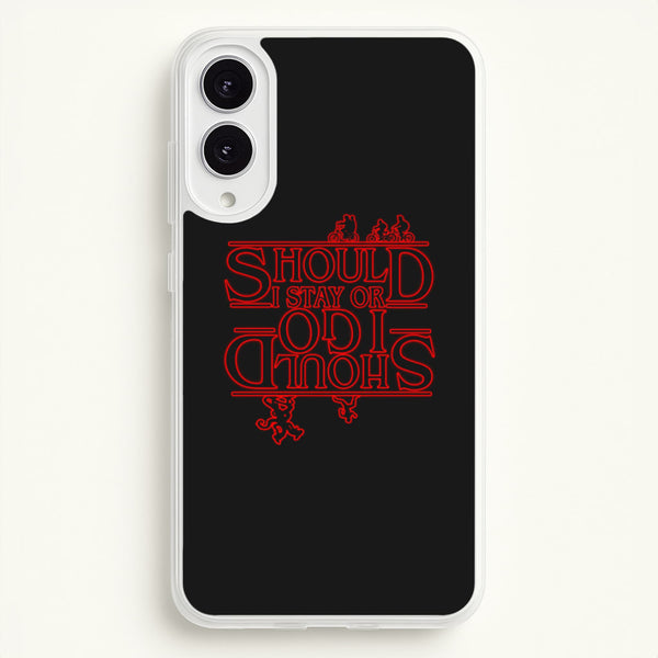 Should I Stay Or Should I Go Upside Down  - Stranger Things Phone Case for Galaxy S25 Edge