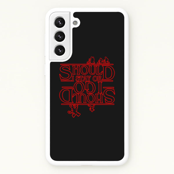 Should I Stay Or Should I Go Upside Down  - Stranger Things Phone Case for Galaxy S22 Plus