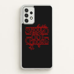 Should I Stay Or Should I Go Upside Down  - Stranger Things Phone Case for Galaxy A52 / A52s