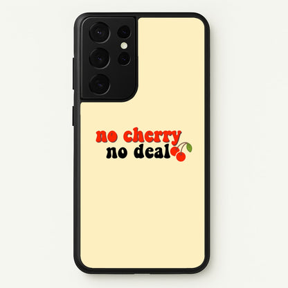 No Cherry No Deal  - Stranger Things Phone Case for Galaxy S21 Ultra