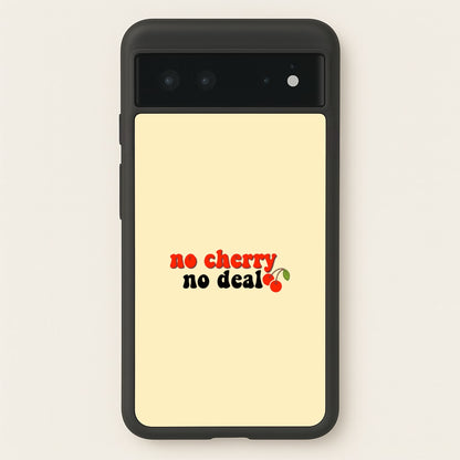 No Cherry No Deal  - Stranger Things Phone Case for Google Pixel 6