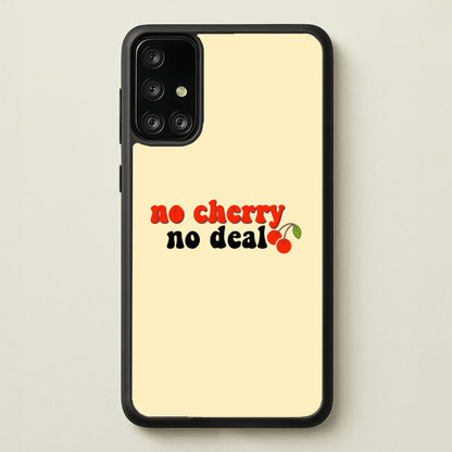 No Cherry No Deal  - Stranger Things Phone Case for Galaxy A71