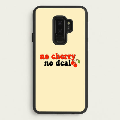 No Cherry No Deal  - Stranger Things Phone Case for Galaxy S9 Plus