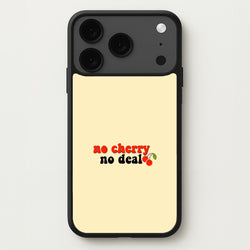 No Cherry No Deal Phone Case for iPhone 17 Pro Max