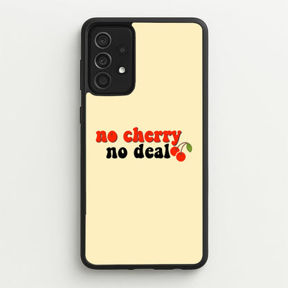 No Cherry No Deal  - Stranger Things Phone Case for Galaxy A52 / A52s