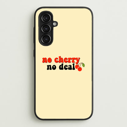 No Cherry No Deal  - Stranger Things Phone Case for Galaxy A16