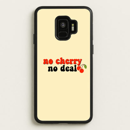 No Cherry No Deal  - Stranger Things Phone Case for Galaxy S9