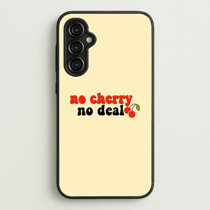 No Cherry No Deal  - Stranger Things Phone Case for Galaxy A14
