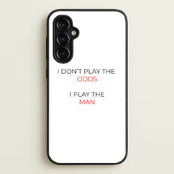 I Don't Play The Odds  - Suits Phone Case for Galaxy A54
