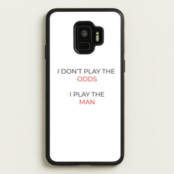 I Don't Play The Odds  - Suits Phone Case for Galaxy S9