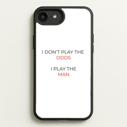 I Don't Play The Odds  - Suits Phone Case for iPhone 6 Plus / 7 Plus / 8 Plus