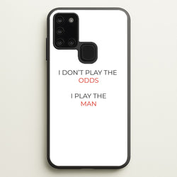 I Don't Play The Odds  - Suits Phone Case for Galaxy A21s