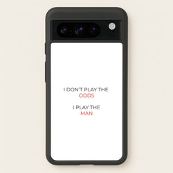 I Don't Play The Odds  - Suits Phone Case for Google Pixel 8 Pro