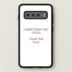 I Don't Play The Odds  - Suits Phone Case for Galaxy S10 Plus