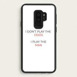 I Don't Play The Odds  - Suits Phone Case for Galaxy S9 Plus