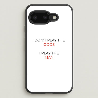 I Don't Play The Odds  - Suits Phone Case for Google Pixel 9a