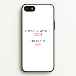 I Don't Play The Odds  - Suits Phone Case for iPhone 5 / 5s / SE 2016