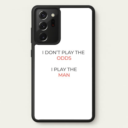 I Don't Play The Odds  - Suits Phone Case for Galaxy Note 20 Ultra