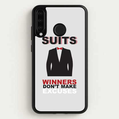 Winners Don't Make Excuses  - Suits Phone Case for Huawei P30 Lite