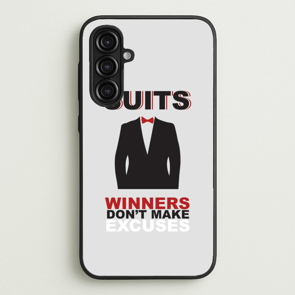 Winners Don't Make Excuses  - Suits Phone Case for Galaxy A16