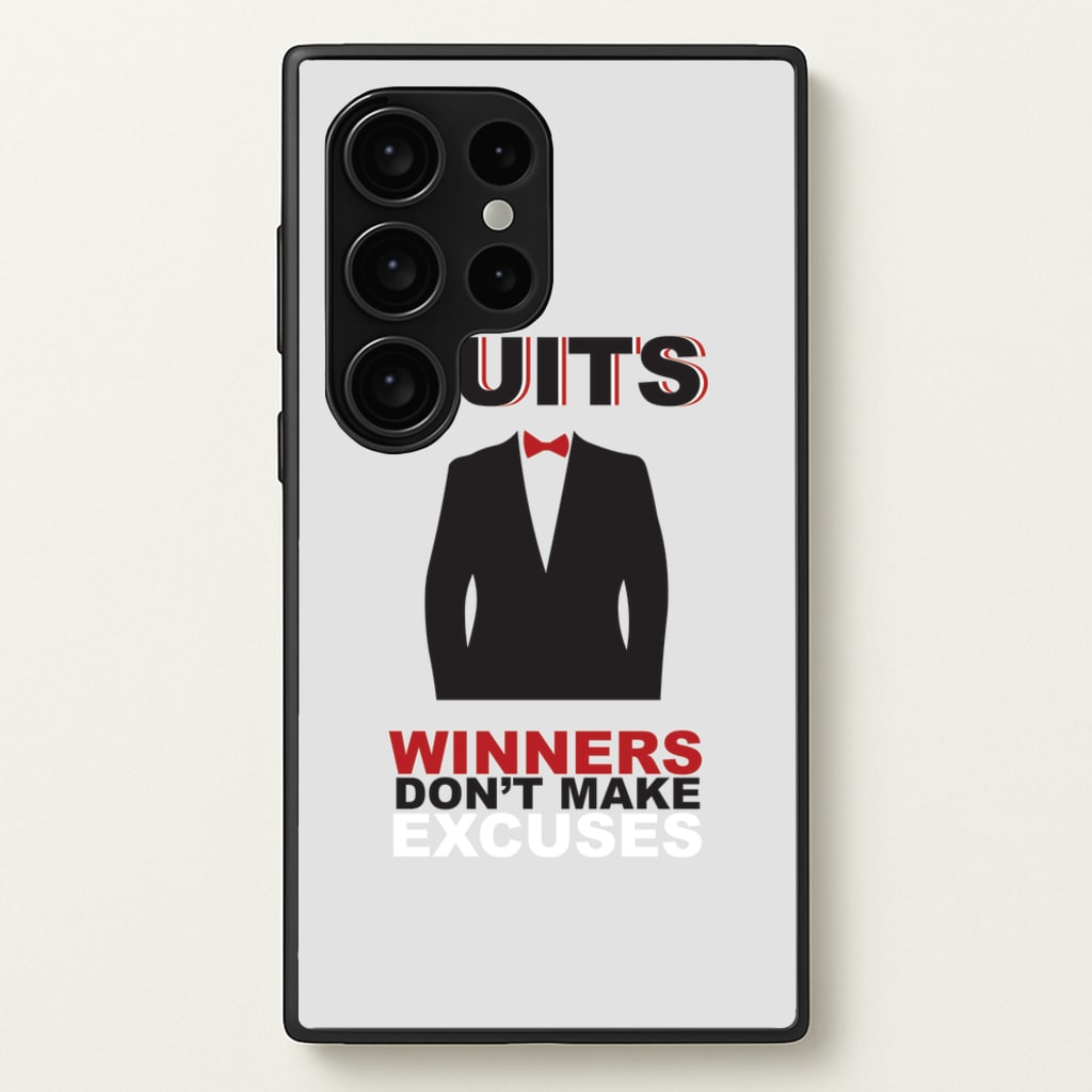 Winners Don't Make Excuses  - Suits Phone Case for Galaxy S24 Ultra