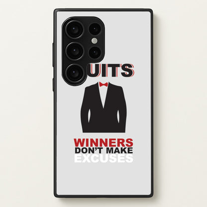 Winners Don't Make Excuses  - Suits Phone Case for Galaxy S24 Ultra