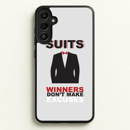 Winners Don't Make Excuses  - Suits Phone Case for Galaxy A36