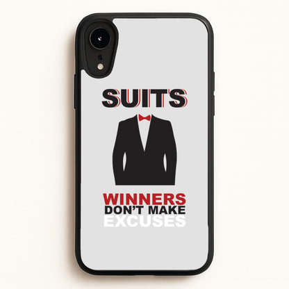 Winners Don't Make Excuses  - Suits Phone Case for iPhone XR