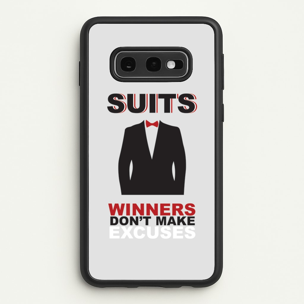 Winners Don't Make Excuses  - Suits Phone Case for Galaxy S10e