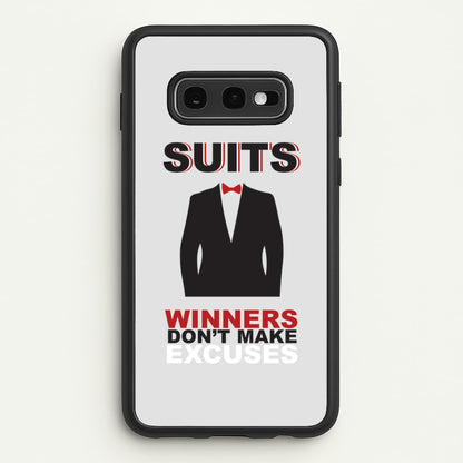 Winners Don't Make Excuses  - Suits Phone Case for Galaxy S10e