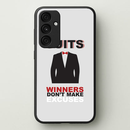 Winners Don't Make Excuses  - Suits Phone Case for Galaxy A15