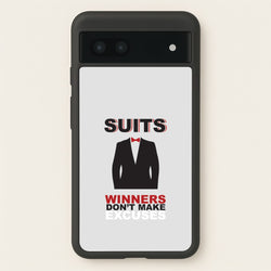 Winners Don't Make Excuses  - Suits Phone Case for Google Pixel 6a
