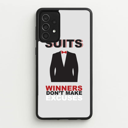 Winners Don't Make Excuses  - Suits Phone Case for Galaxy A52 / A52s