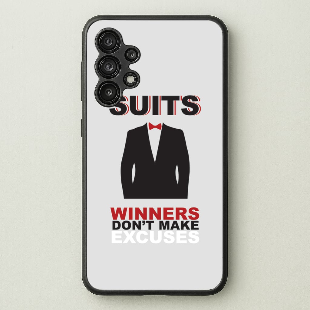 Winners Don't Make Excuses  - Suits Phone Case for Galaxy A13