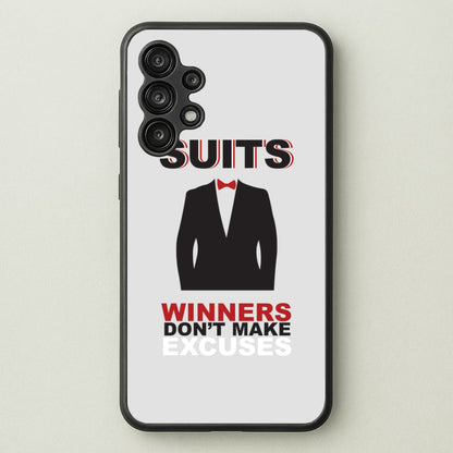 Winners Don't Make Excuses  - Suits Phone Case for Galaxy A13