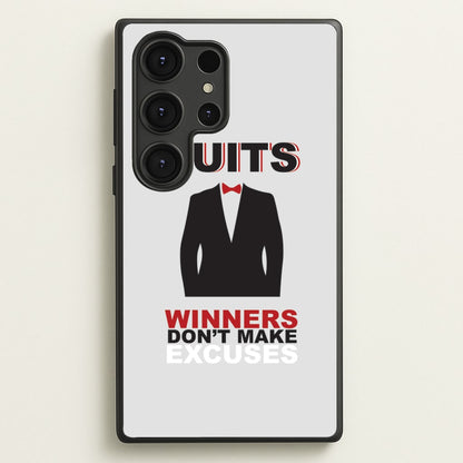 Winners Don't Make Excuses  - Suits Phone Case for Galaxy S25 Ultra