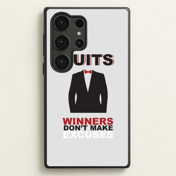 Winners Don't Make Excuses  - Suits Phone Case for Galaxy S25 Ultra