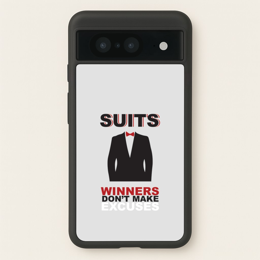 Winners Don't Make Excuses  - Suits Phone Case for Google Pixel 8