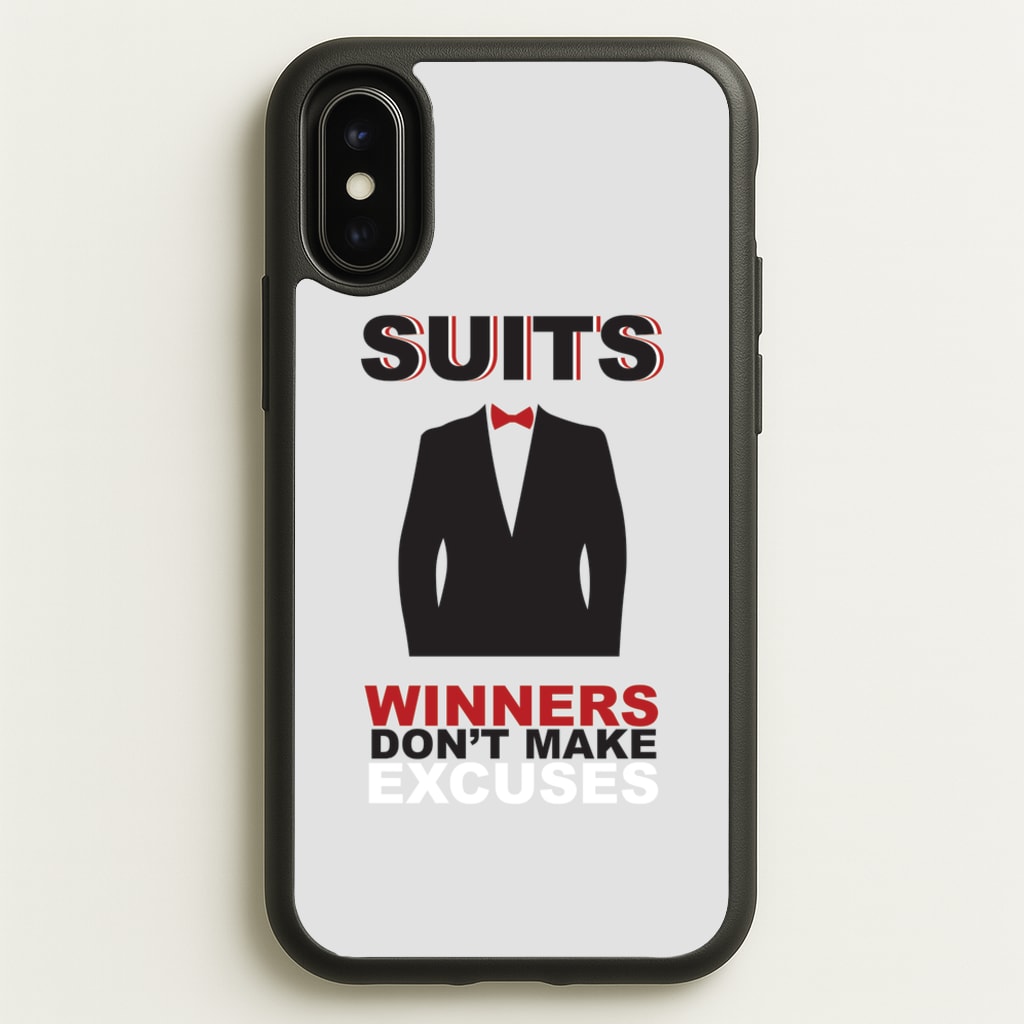 Winners Don't Make Excuses  - Suits Phone Case for iPhone X / XS