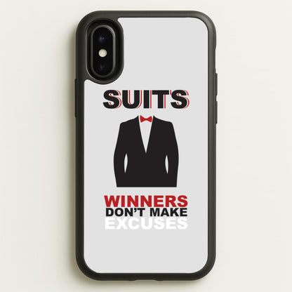 Winners Don't Make Excuses  - Suits Phone Case for iPhone X / XS