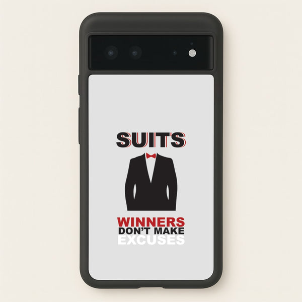 Winners Don't Make Excuses  - Suits Phone Case for Google Pixel 6