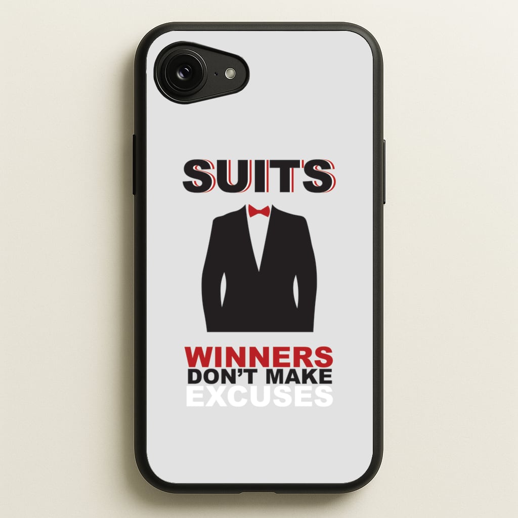Winners Don't Make Excuses  - Suits Phone Case for iPhone 16e