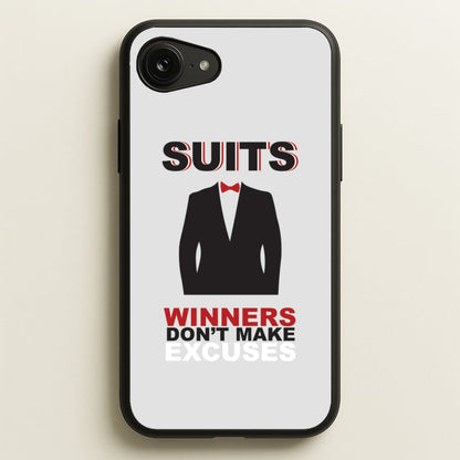 Winners Don't Make Excuses  - Suits Phone Case for iPhone 16e