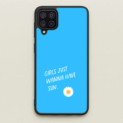 Girls Just Wanna Have Sun - Summer  - Summer Phone Case for Galaxy A12