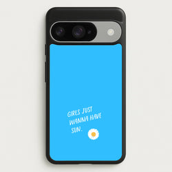 Girls Just Wanna Have Sun - Summer Phone Case for Google Pixel 10 / 10 Pro