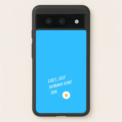 Girls Just Wanna Have Sun - Summer  - Summer Phone Case for Google Pixel 8a